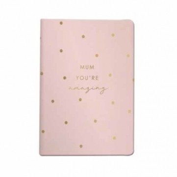 **MUM PINK & GOLD YOU'RE AMAZING NOTEBOOK