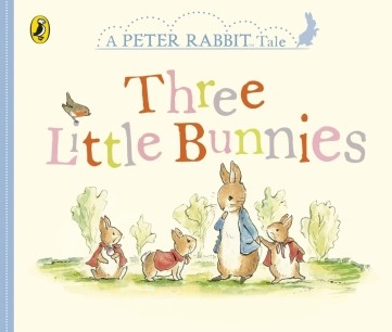PETER RABBIT TALES - THREE LITTLE BUNNIES